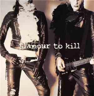 Glamour To Kill - Rock'n Roll Makes Me Sexy