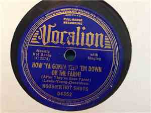 Hoosier Hot Shots - How 'Ya Gonna Keep 'Em Down (After They've Seen Paree)  ...