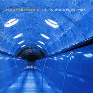 Hooverphonic - Blue Wonder Power Milk