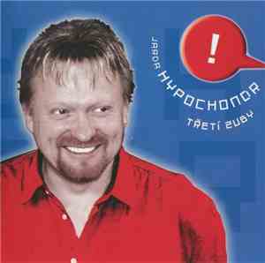 Jarda Hypochondr - Třetí Zuby