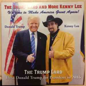 Kenny Lee - The Trump Card and more Kenny Lee