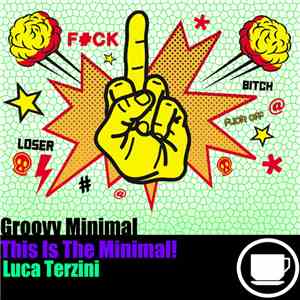 Luca Terzini - This Is The Minimal!