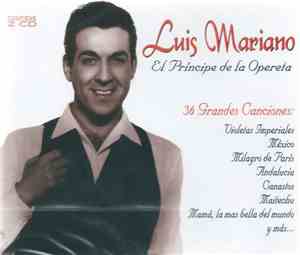 Luis Mariano - El Príncipe De La Opereta - 36 Grandes Canciones