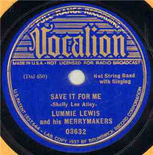 Lummie Lewis And His Merrymakers - Save It For Me / Merrymakers Stomp