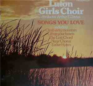 Luton Girls Choir - Songs You Love