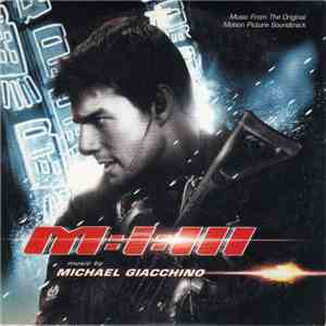 Michael Giacchino - M:i:III (Original Motion Picture Soundtrack)