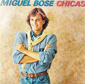 Miguel Bosé - Chicas