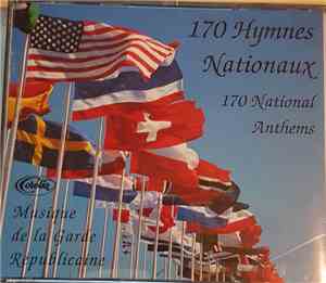 Musique De La Garde Républicaine - 170 Hymnes Nationaux = 170 National Anth ...