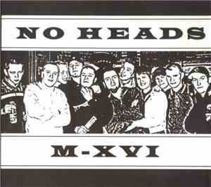 No Heads / M-XVI - Split 2009