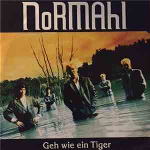 Normahl - Geh Wie Ein Tiger