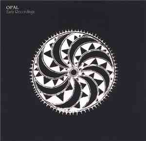 Opal  - Early Recordings