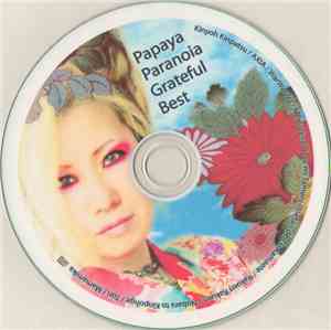 Papaya Paranoia - Grateful Best