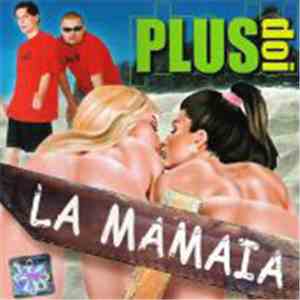 Plus 2  - La mamaia