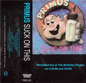 Primus - Suck On This