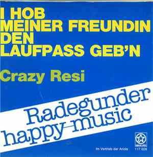 Radegunder Happy-Music - I Hob Meiner Freundin Den Laufpaß Geb'n