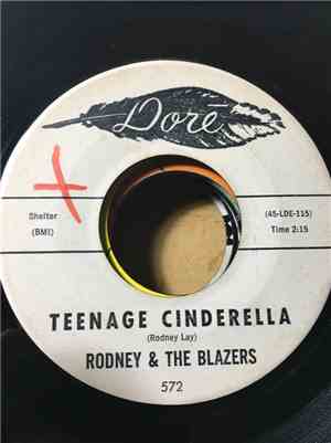 Rodney & The Blazers - Teenage Cinderella / Rolling Along