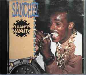 Sanchez - I Can't Wait