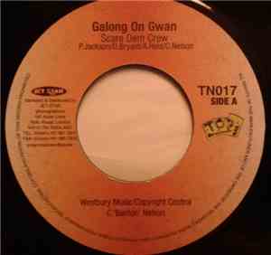 Scare Dem Crew / Ricky General - Galong On Gwan/ Lezzie Dat