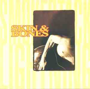 Skin & Bones  - Smokestack Lightning