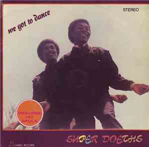 Super Doeths - We Got To Dance