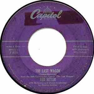 Tex Ritter - The Last Wagon / Paul Bunyan Love