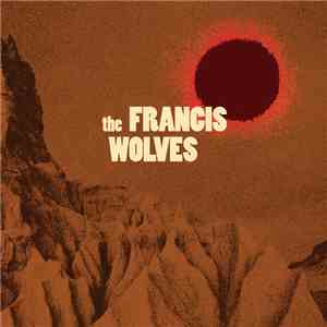 The Francis Wolves - The Francis Wolves
