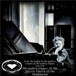 The Gallery Singers At The Electric Church Of The Tambourine - From The Gal ...