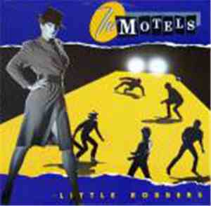 The Motels - Little Robbers