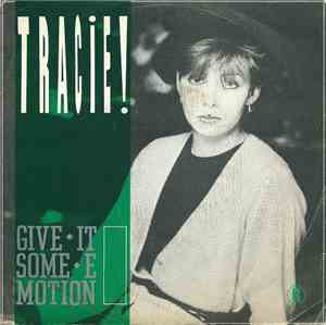 Tracie - Give It Some Emotion