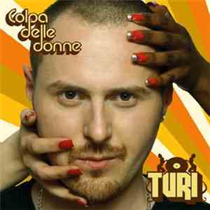 Turi  - Colpa Delle Donne