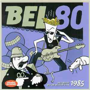 Various - Bel 80 - Het Beste Uit De Belpop Van 1985