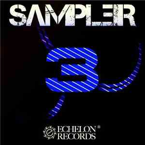 Various - Echelon Anniversary Volume III Sampler