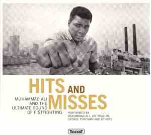 Various - Hits And Misses: Muhammed Ali And The Ultimate Sound Of Fistfight ...
