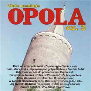 Various - Złote Przeboje Opola Cz. 3