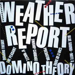 Weather Report - Domino Theory