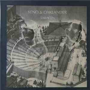 Xeno And Oaklander - Saracen