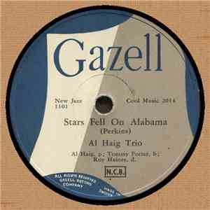 Al Haig Trio - Liza / Stars Fell On Alabama