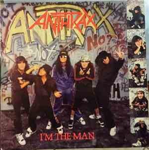 Anthrax - I'm The Man