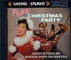 Arthur Fiedler, The Boston Pops Orchestra - Pops Christmas Party