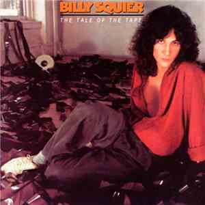 Billy Squier - The Tale Of The Tape