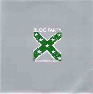Bloc Party - Helicopter / Skeleton