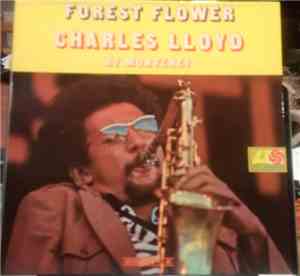 Charles Lloyd - Forest Flower
