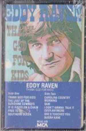 Eddy Raven - Thank God For Kids