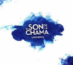 El Son De La Chama - Consciencia