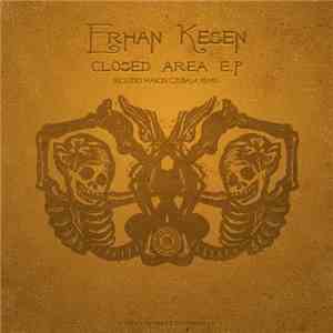 Erhan Kesen - Closed Area E.P