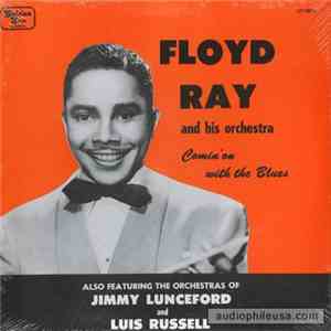 Floyd Ray and His Orchestra, Jimmie Lunceford And His Orchestra, Luis Russe ...