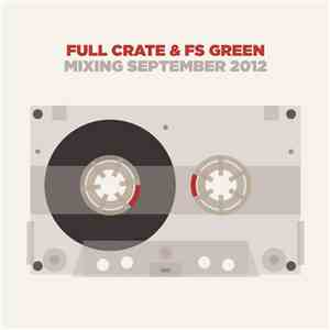 Full Crate & FS Green - Mixing September 2012