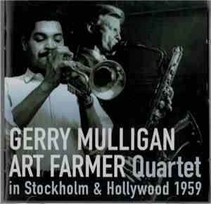 Gerry Mulligan Art Farmer Quartet - In Stockholm & Hollywood 1959