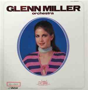 Glenn Miller And His Orchestra - Glenn Miller Orchestra (Sound Elegance)