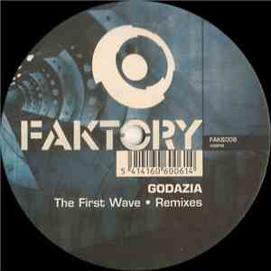 Godazia - The First Wave (Remixes)